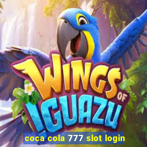 coca cola 777 slot login